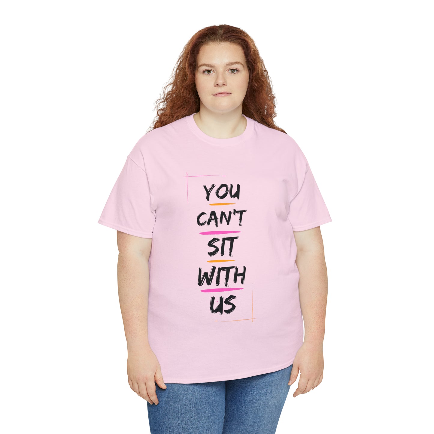 "You Can't Sit With Us", Tee