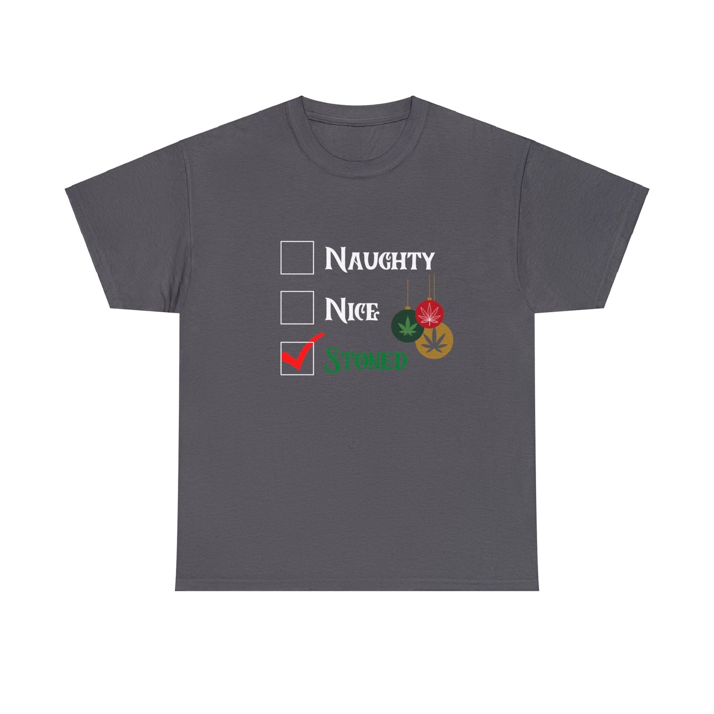 "Naughty, Nice, Stoned", Tee