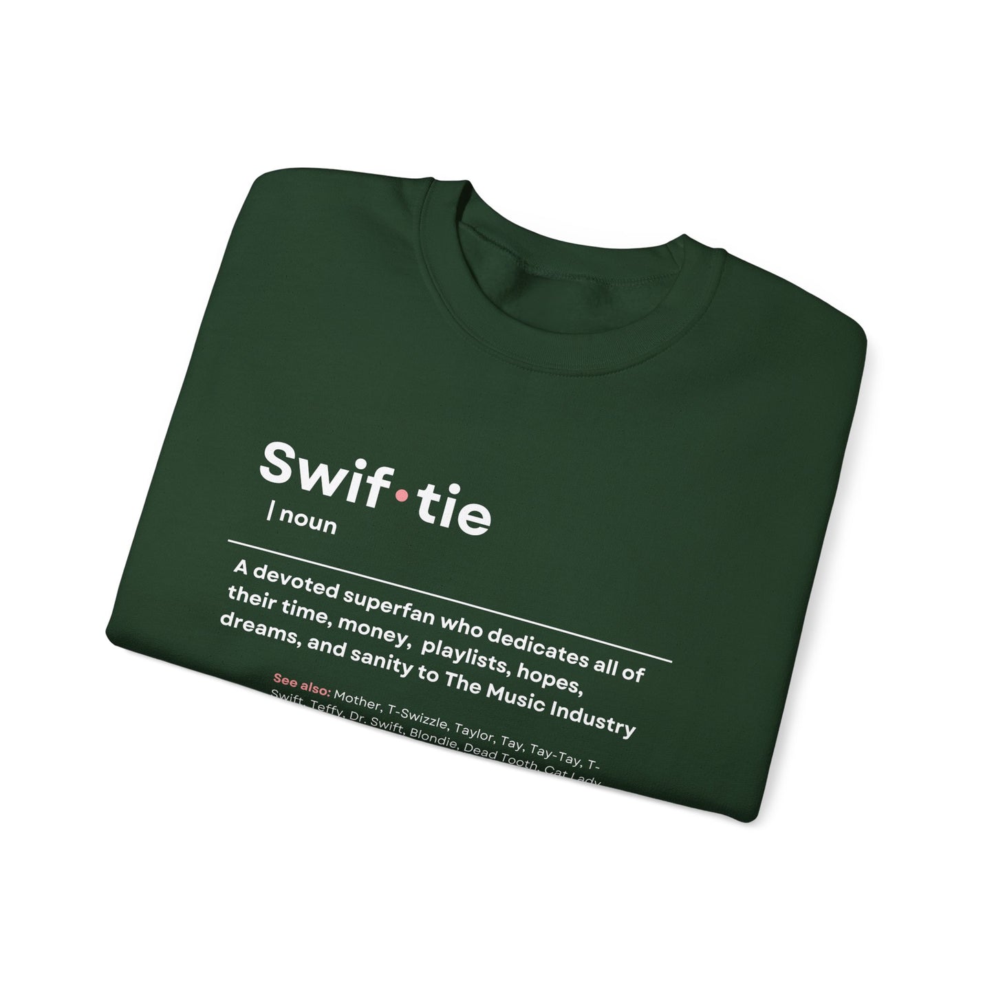 "Swif-tie" Definition, Sweatshirt