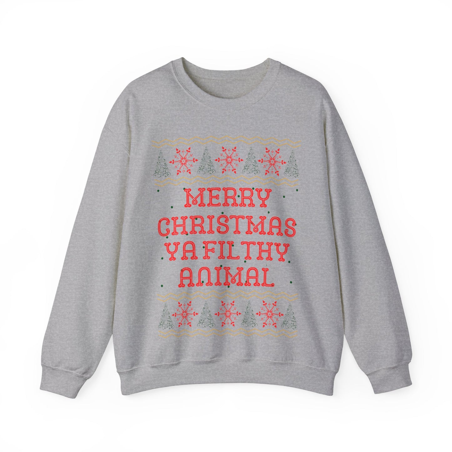 Merry Christmas Ya Filthy Animal, Christmas Sweatshirt