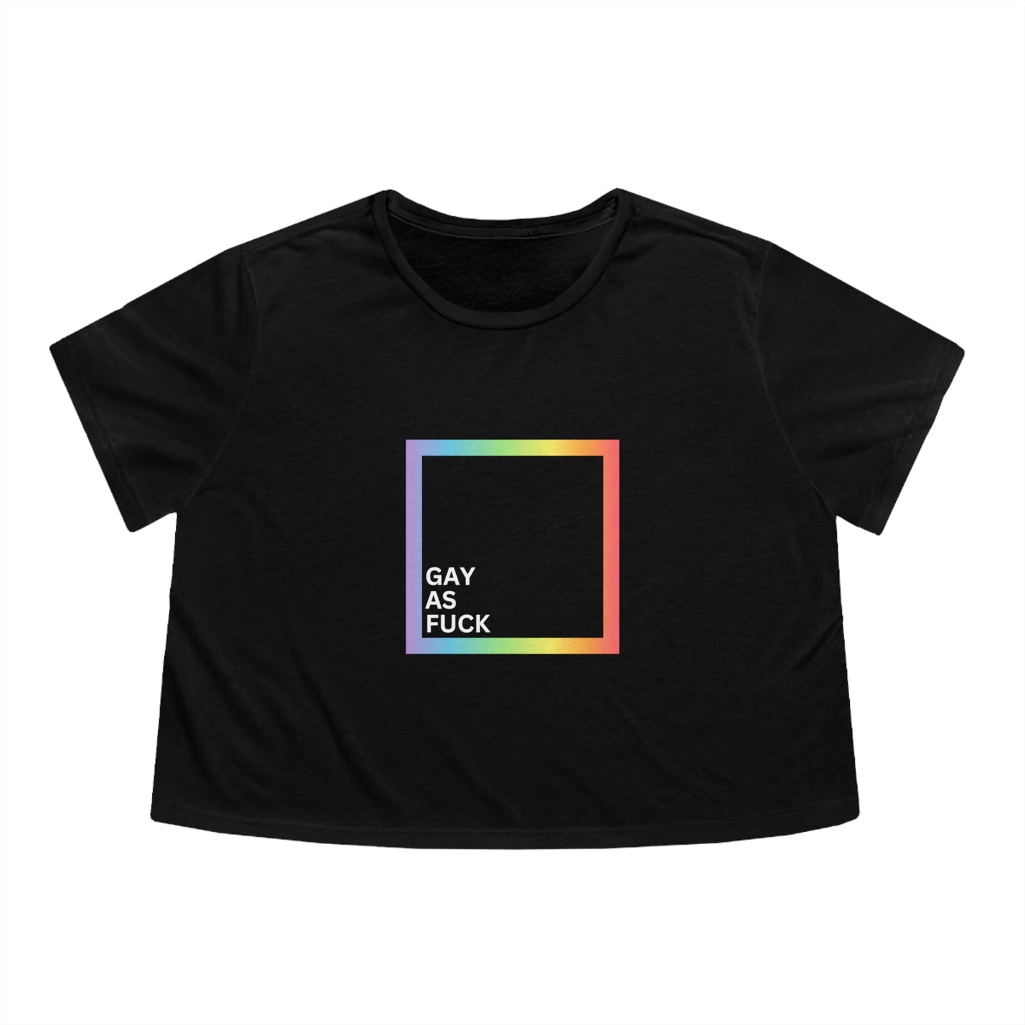 "Gay As Fuck", Cropped Tee