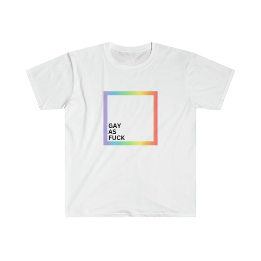 "GAY AS FUCK", Tee