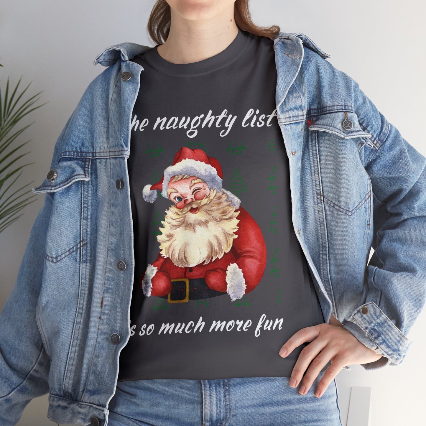 "The naughty list is so much more fun" Flirty Santa, Tee