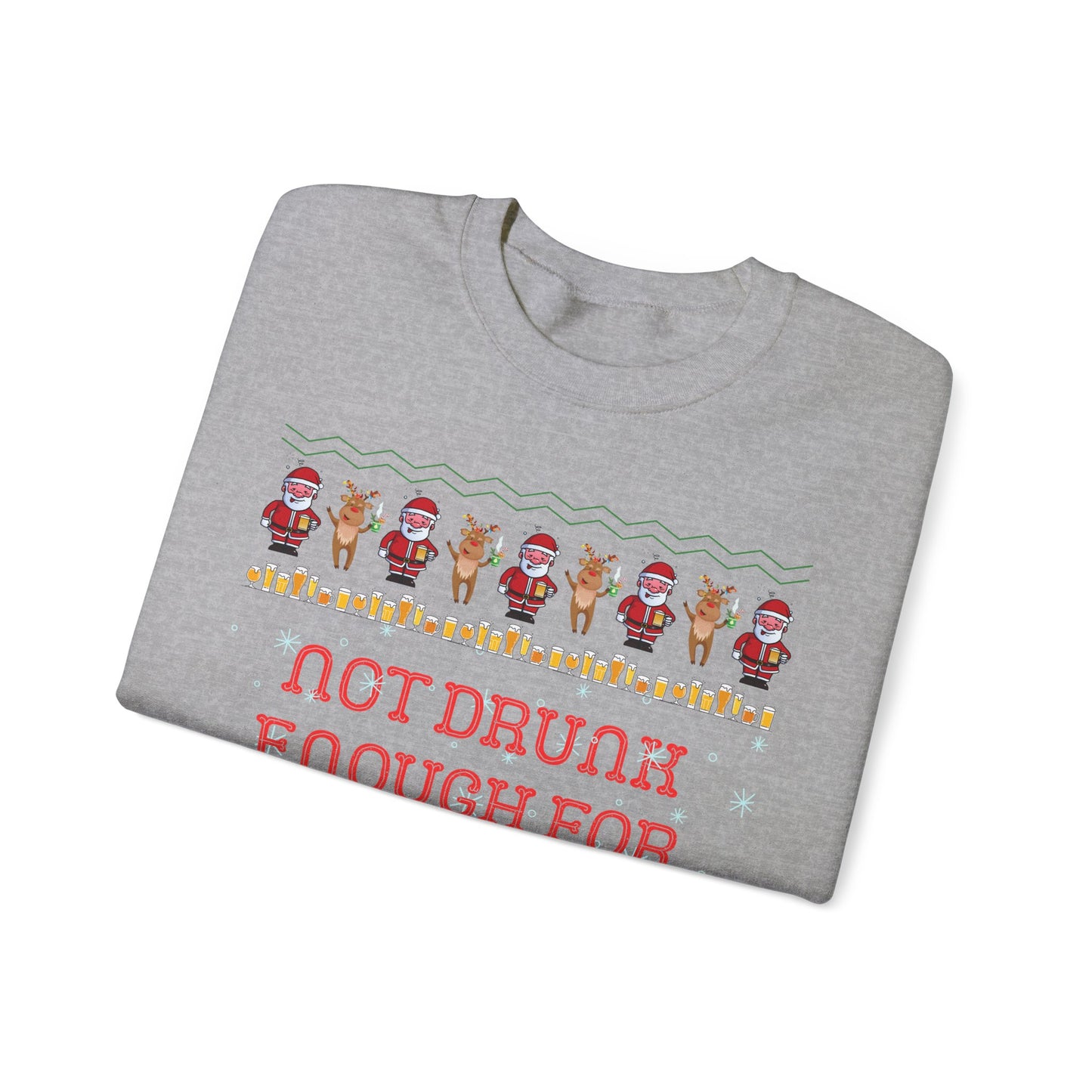 Not Drunk Enough For This Shit, Respectfully, Christmas Sweatshirt