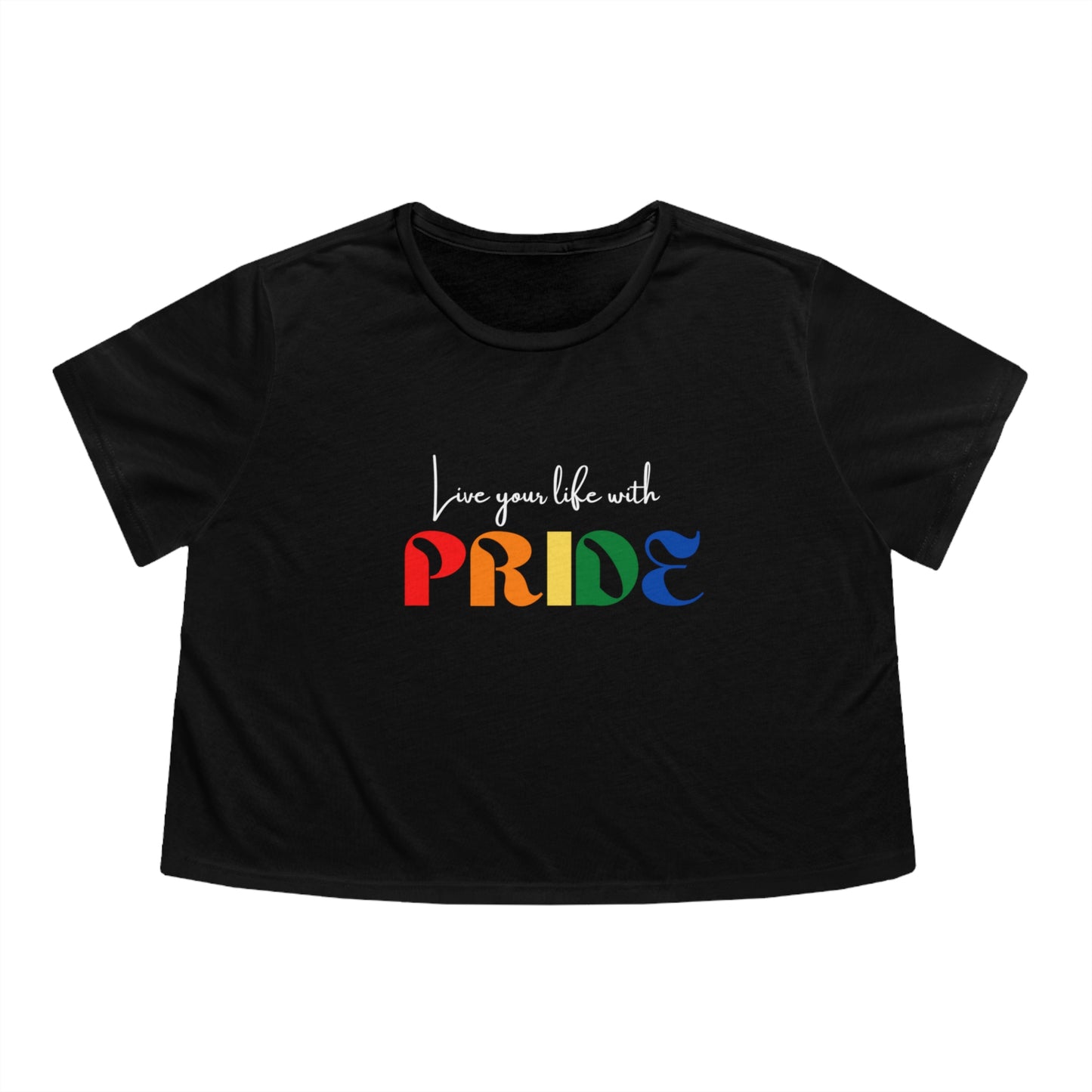 "Live your life with pride", Cropped Tee