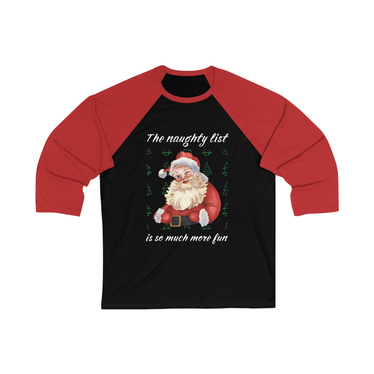 "The naughty list is so much more fun" Flirty Santa Baseball Tee