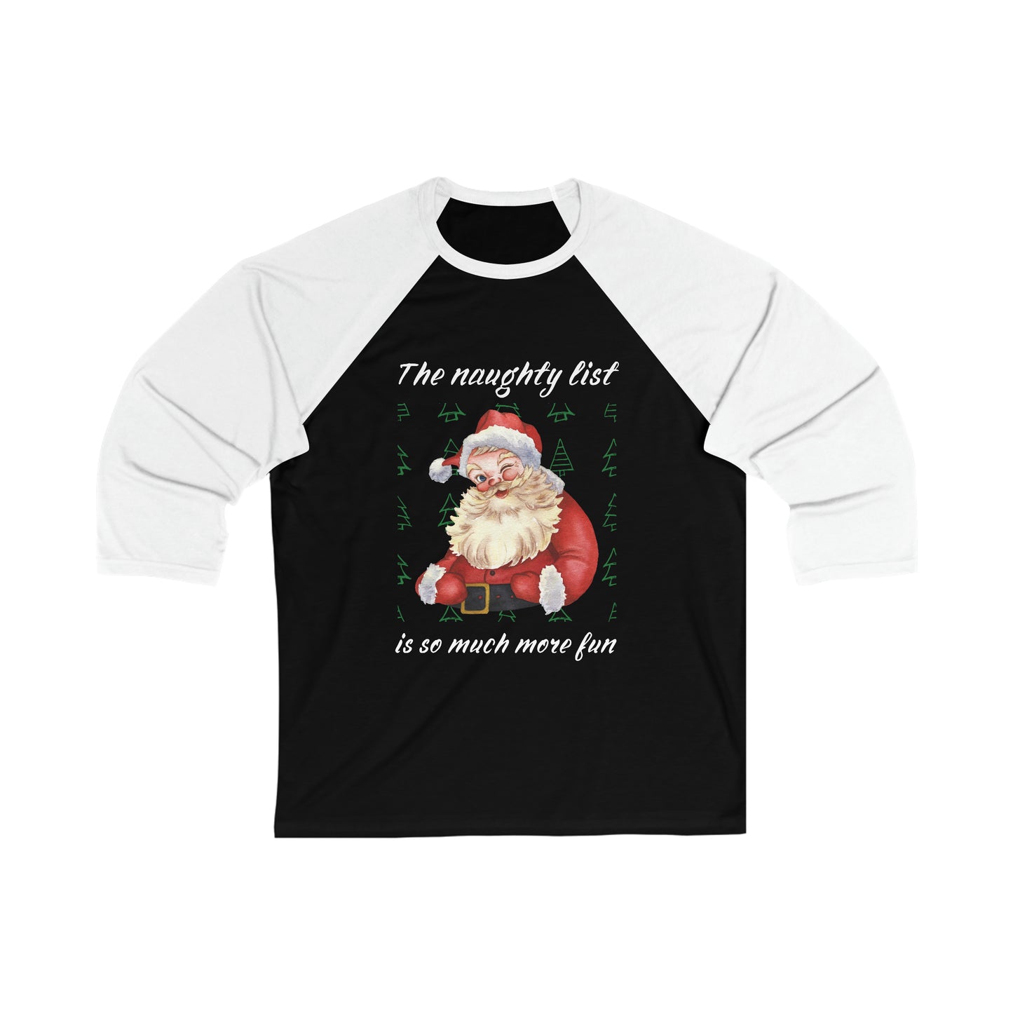 "The naughty list is so much more fun" Flirty Santa Baseball Tee