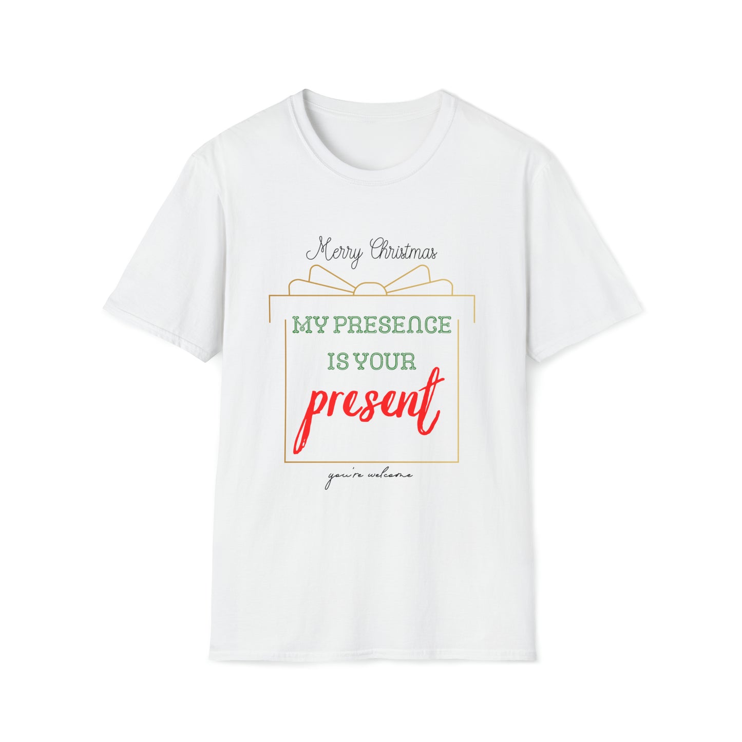 "My Presence Is Your Present," Tee