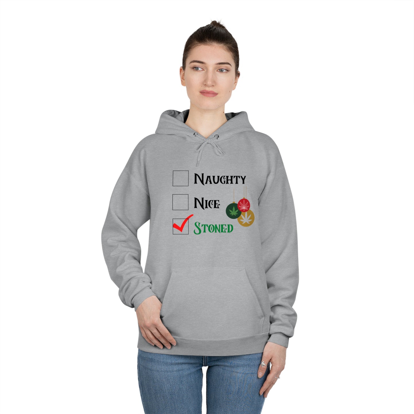 "Naughty, Nice, Stoned", Hoodie