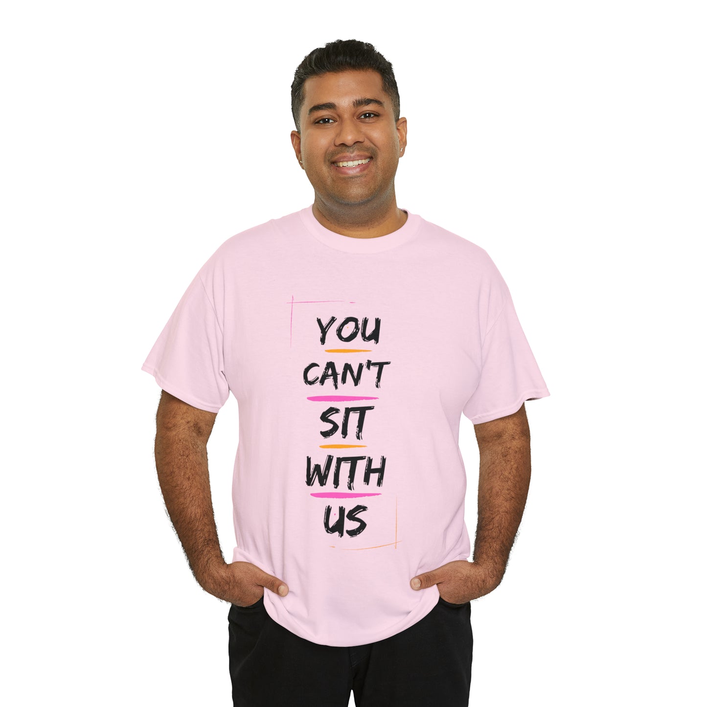 "You Can't Sit With Us", Tee