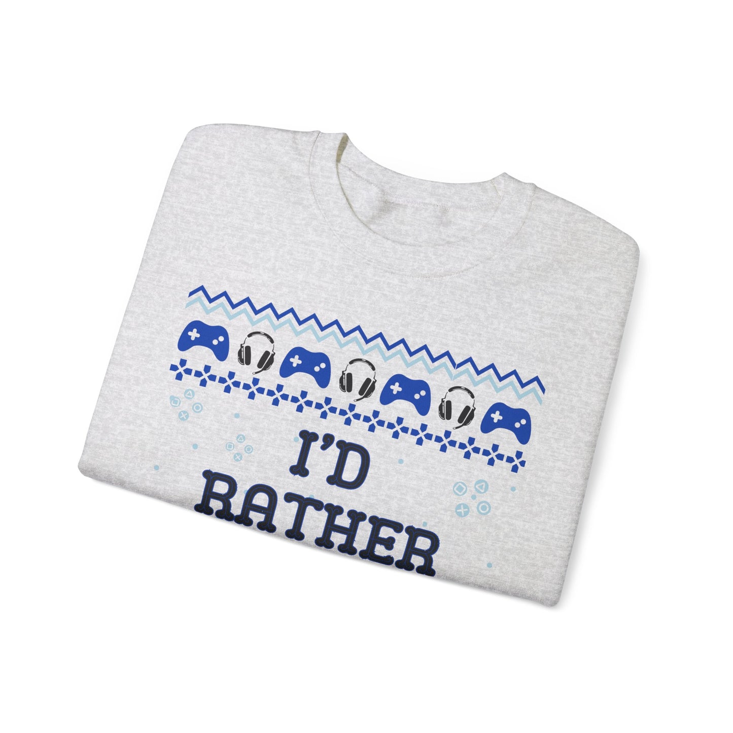 I'd Rather Be Gaming, Christmas Sweatshirt