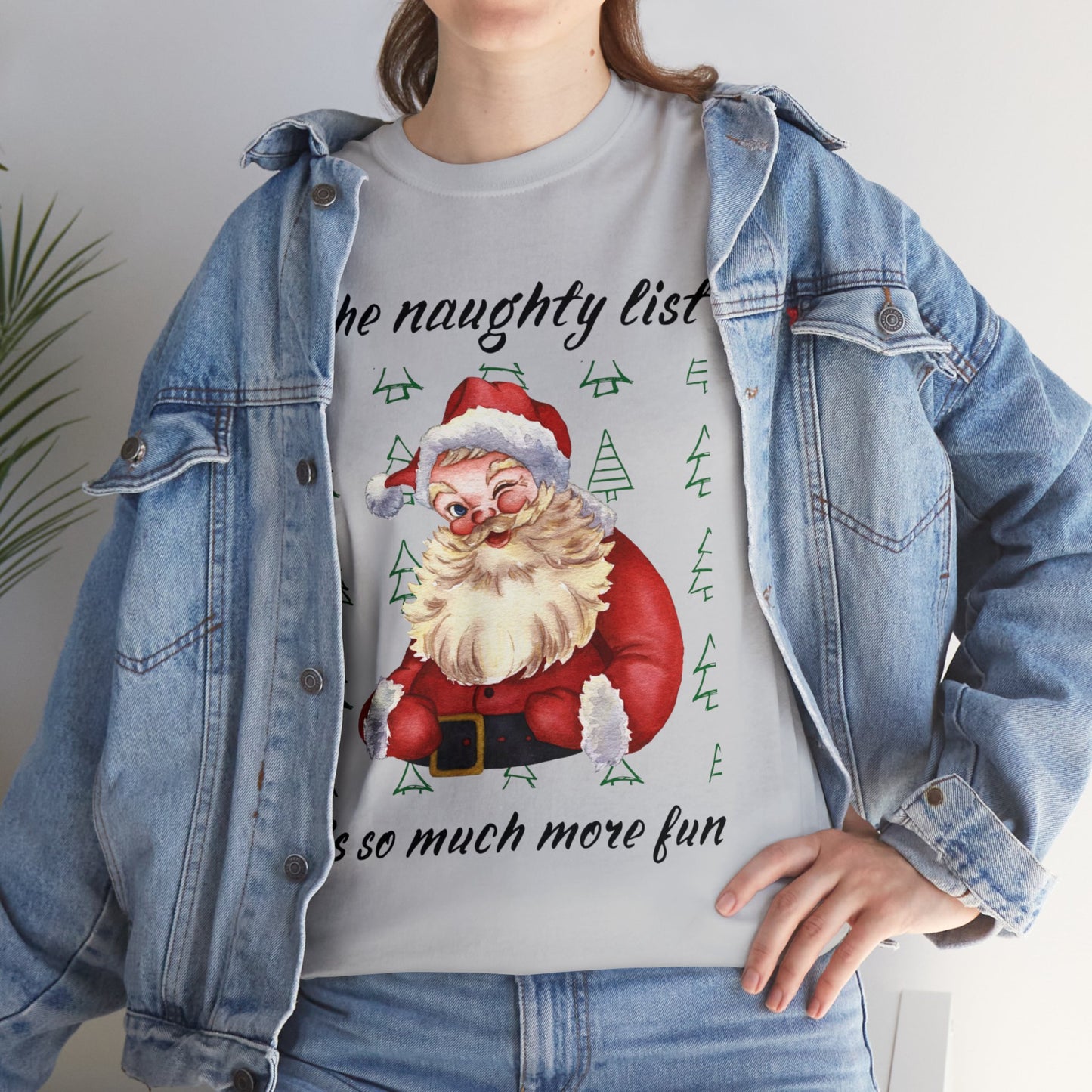 "The naughty list is so much more fun" Flirty Santa, Tee