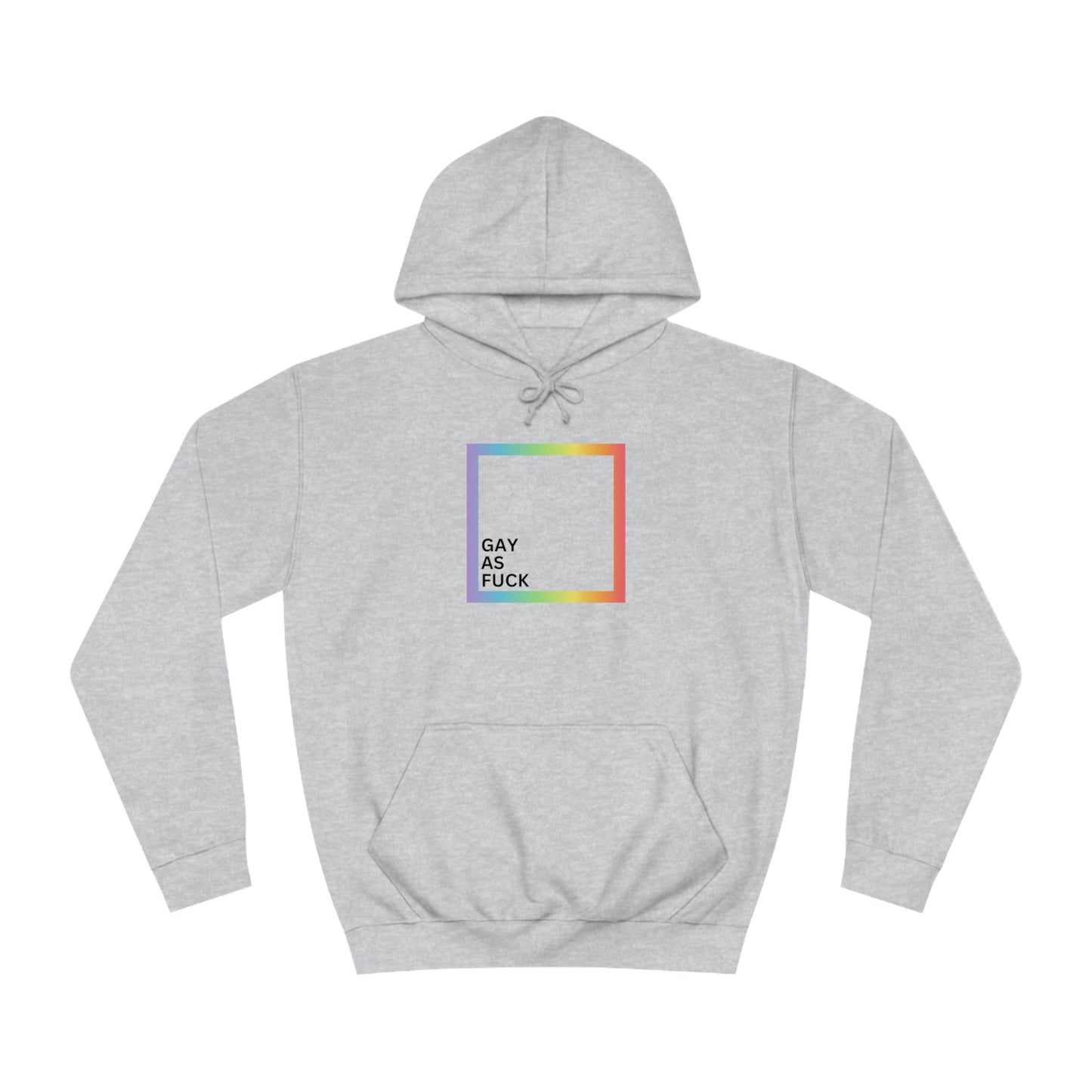 "Gay As Fuck", Hoodie