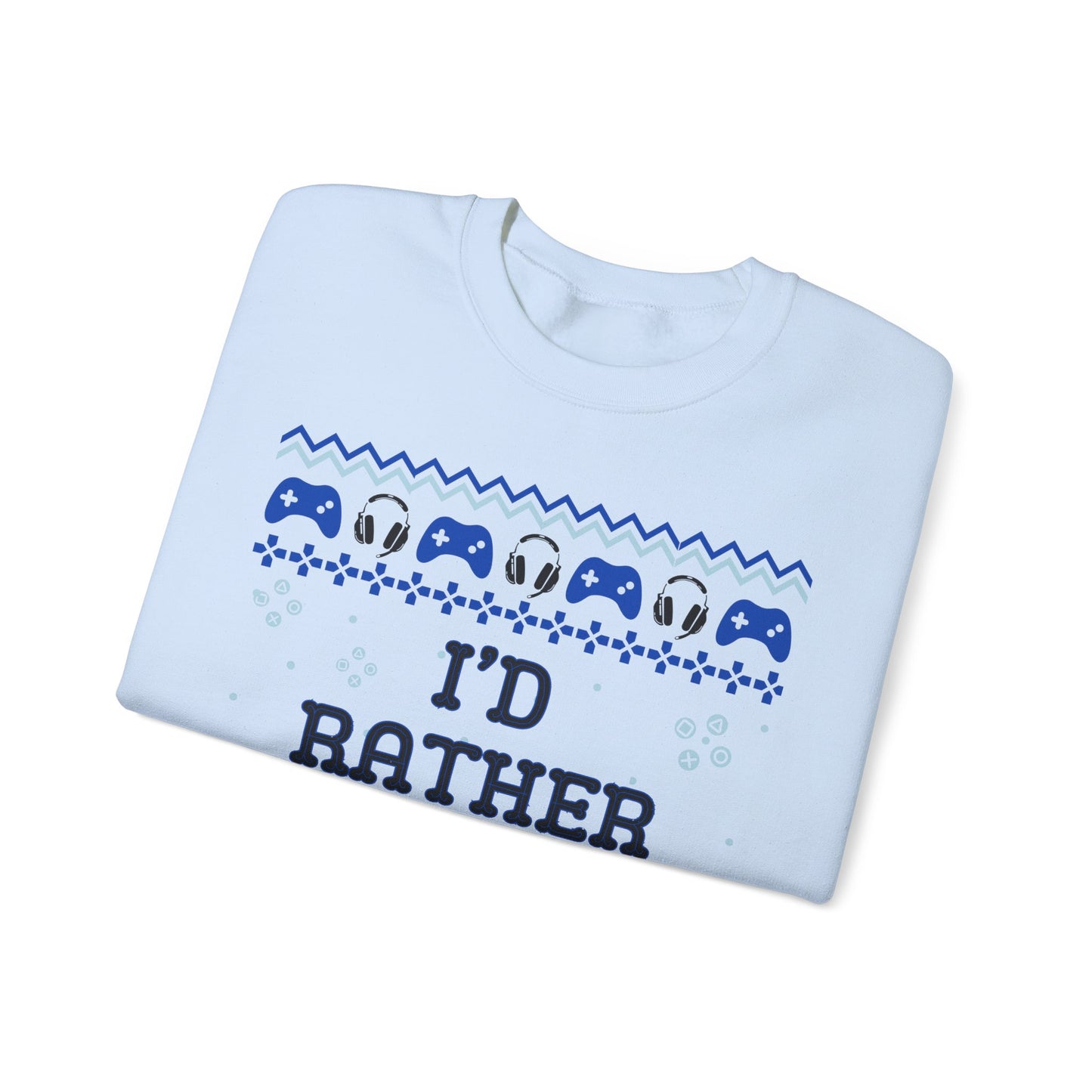 I'd Rather Be Gaming, Christmas Sweatshirt