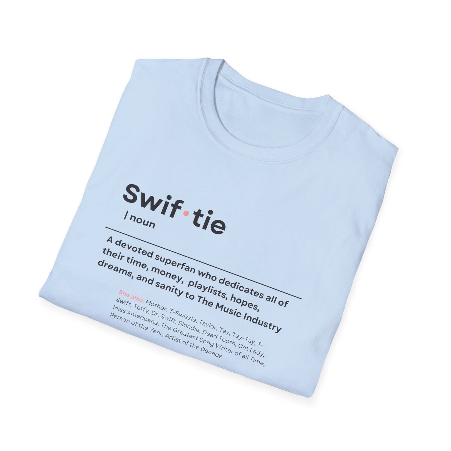 Swif-tie Definition, Tee