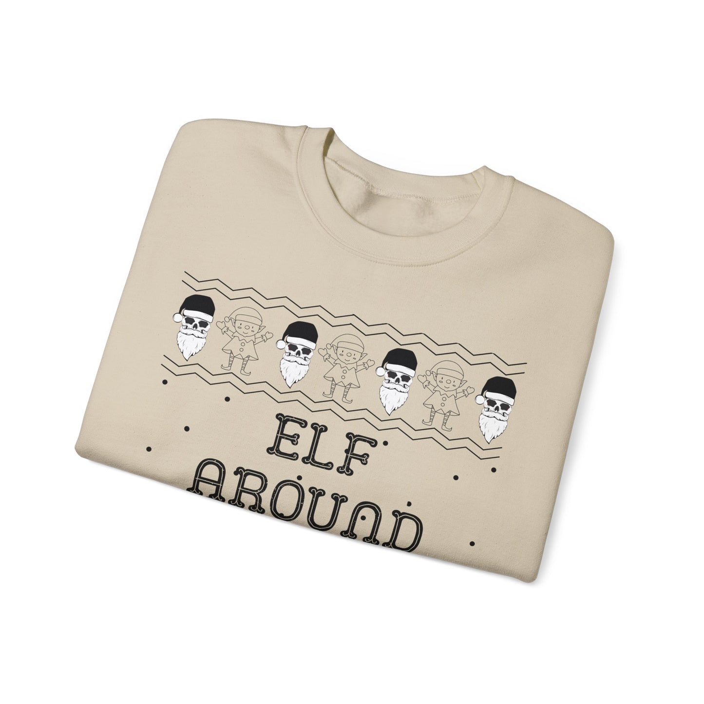 Elf Around and Find Out, Christmas Sweatshirt