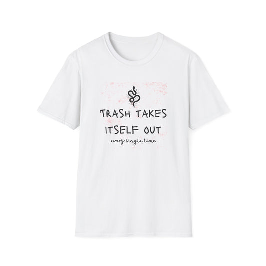 Trash Takes Itself Out Every Single Time - Taylor Swift Quote, Tee