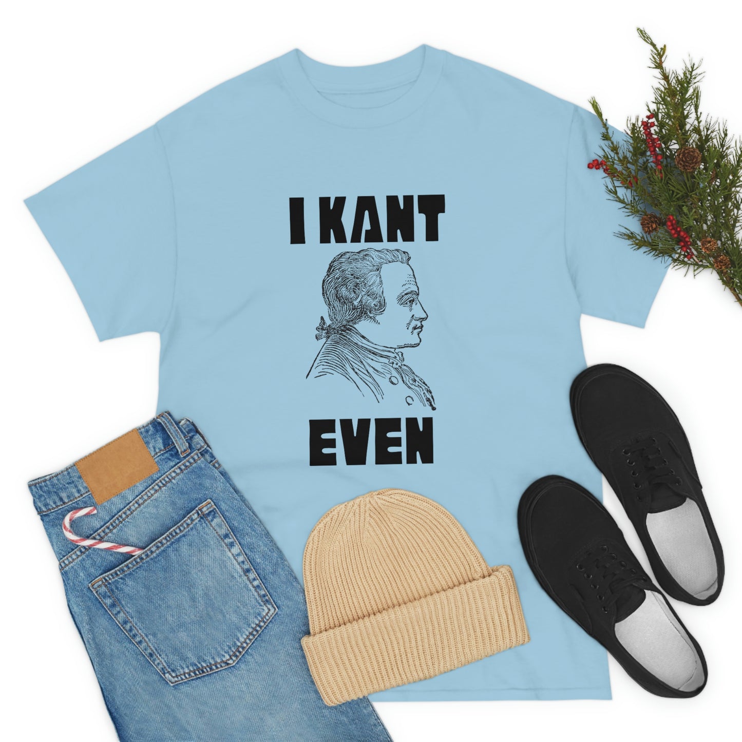 "I Kant even" Immanuel Kant, Tee