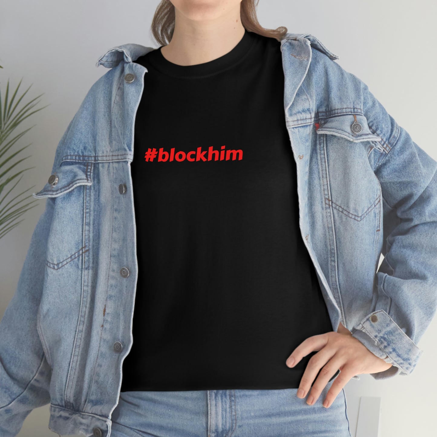 #blockhim, Tee