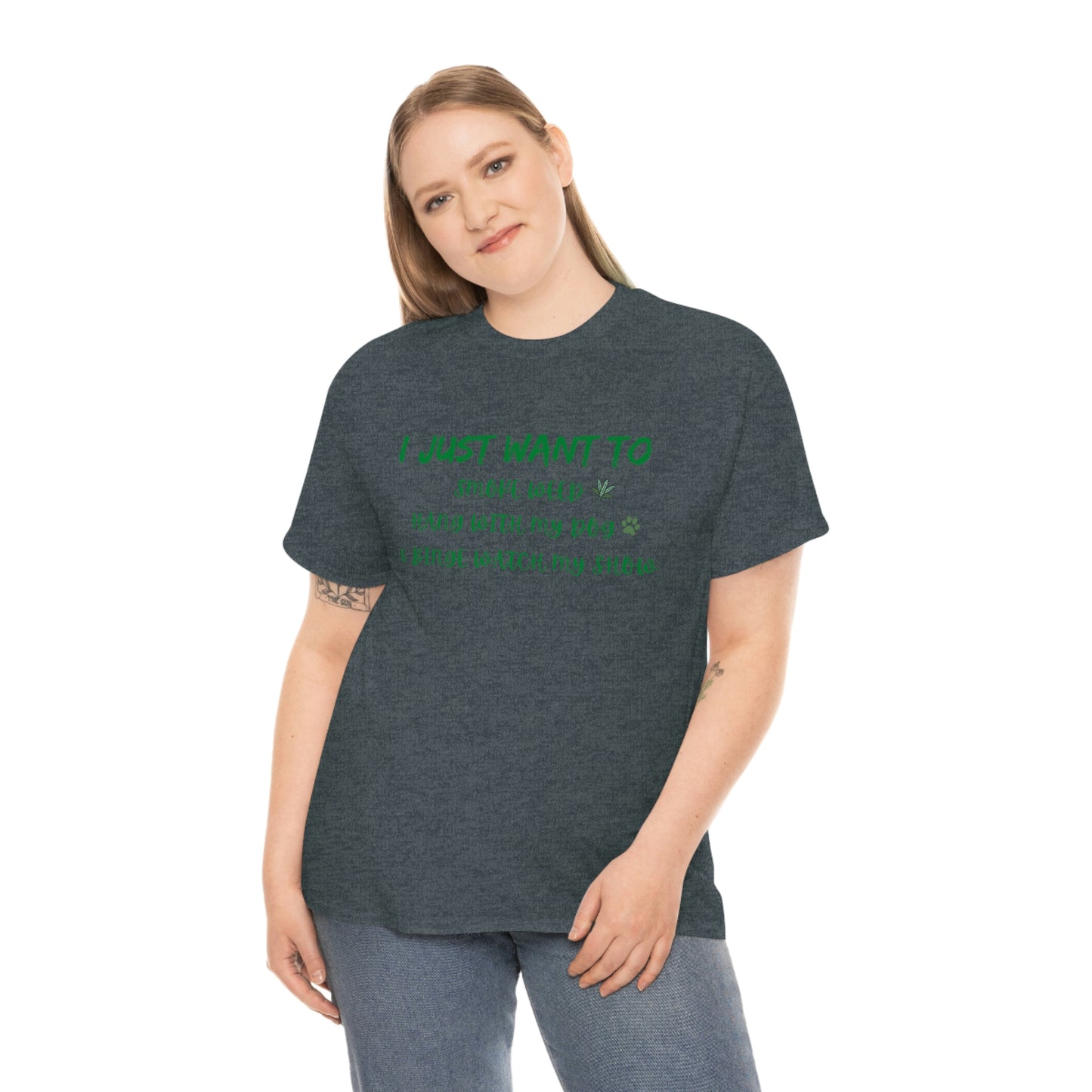 "Smoke Weed, Hang With Dog, and Binge Show" Tee