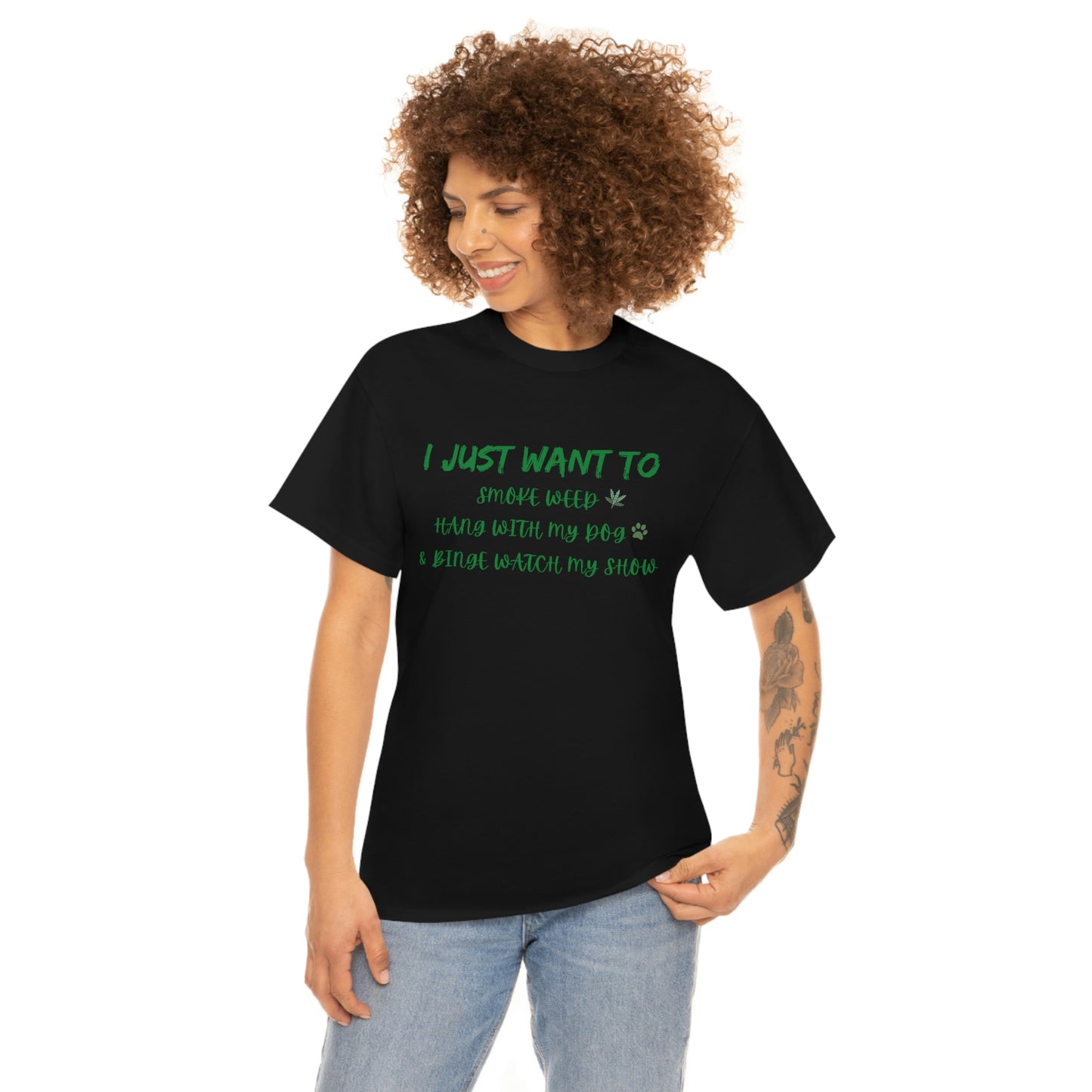 "Smoke Weed, Hang With Dog, and Binge Show" Tee