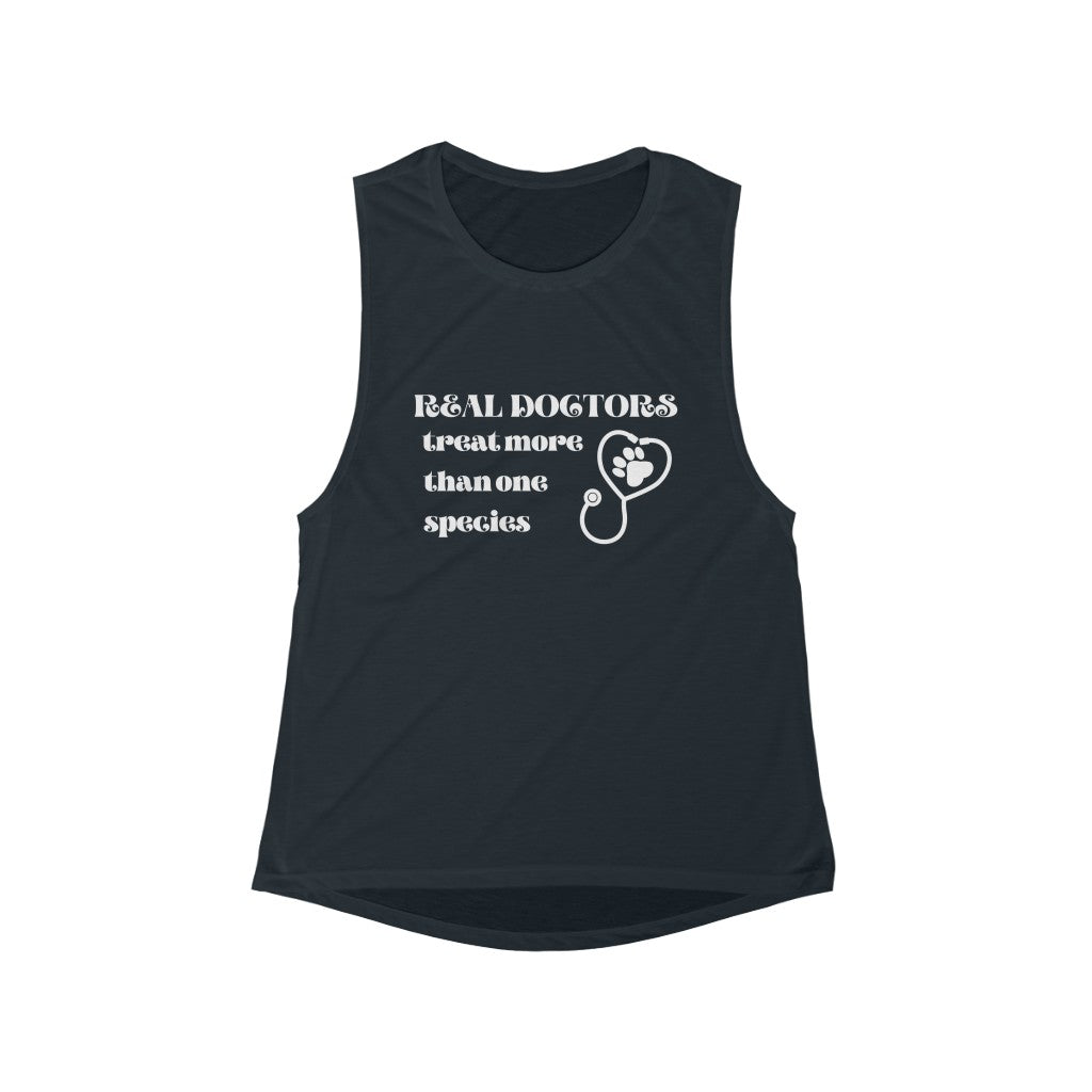 "Real doctors treat more than one species" Muscle Tank