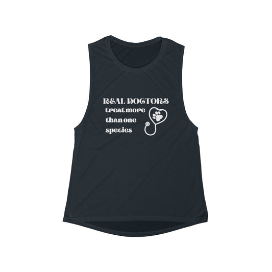 "Real doctors treat more than one species" Muscle Tank