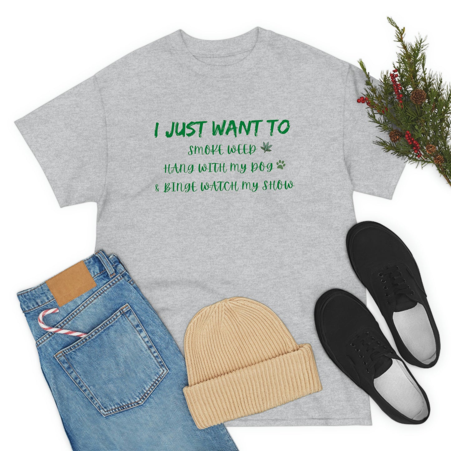 "Smoke Weed, Hang With Dog, and Binge Show" Tee