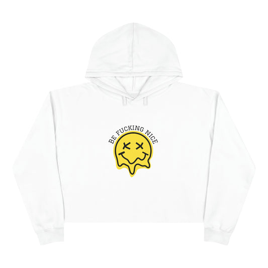 "Be fucking nice. We're all doing our best", Crop Hoodie