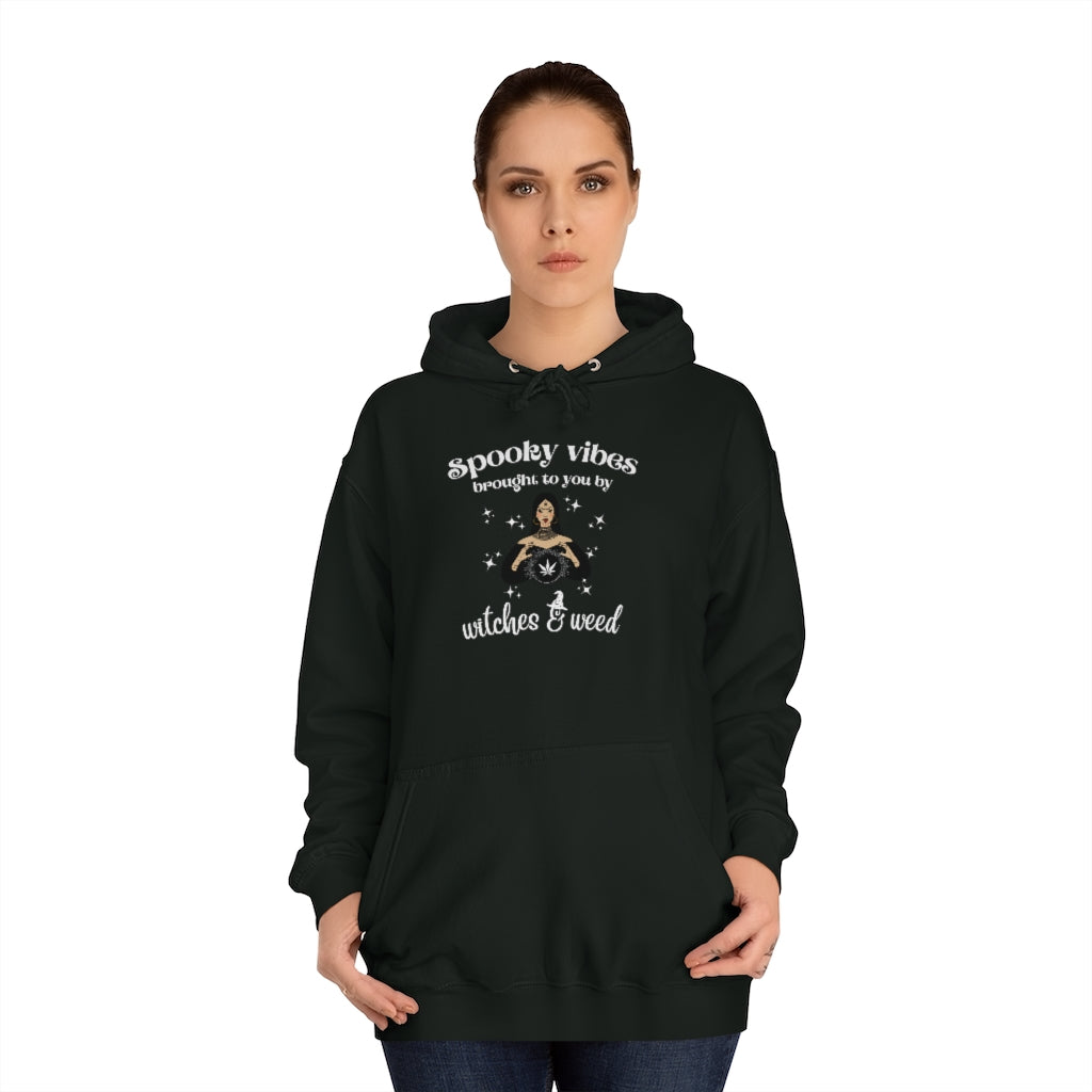 "Spooky vibes brought to your by witches & weed" Hoodie