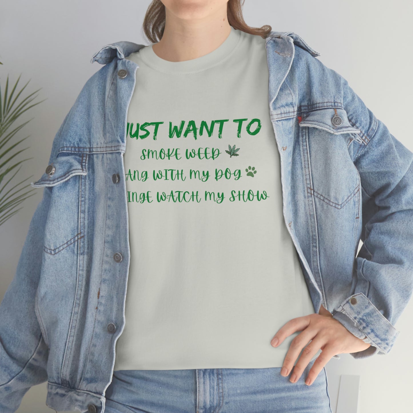 "Smoke Weed, Hang With Dog, and Binge Show" Tee