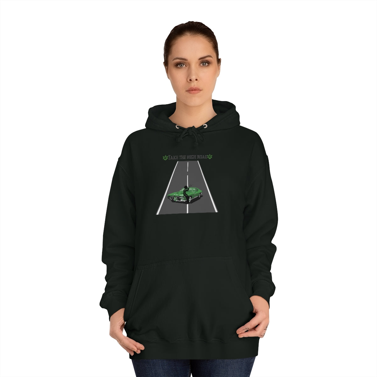 "Take the high road" Hoodie