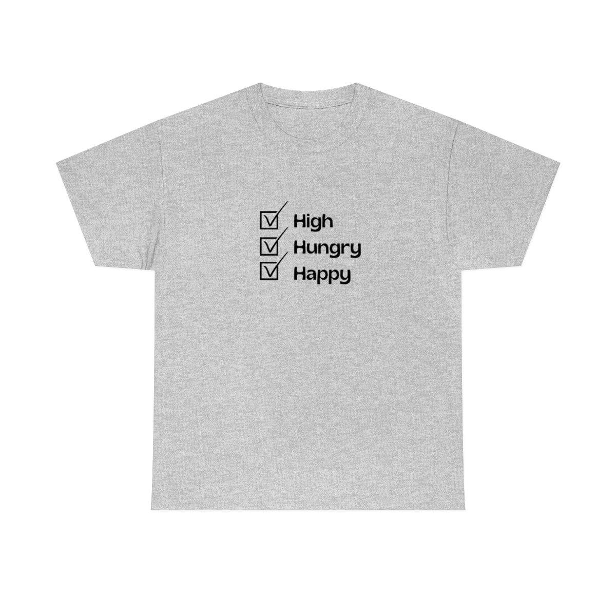 "High, Hungry, Happy" Tee