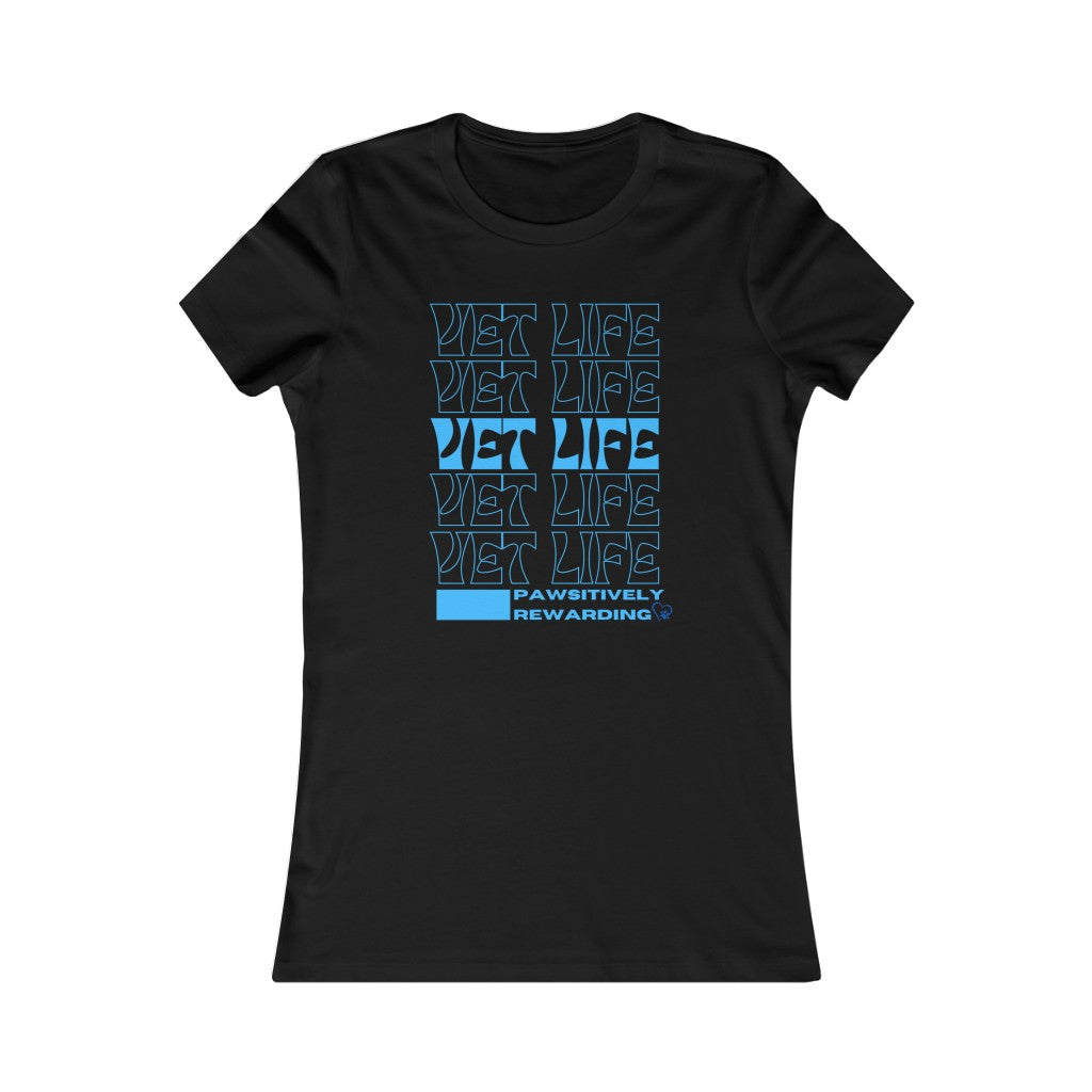 "Vet Life: Pawsitively Rewarding" Women's Tee