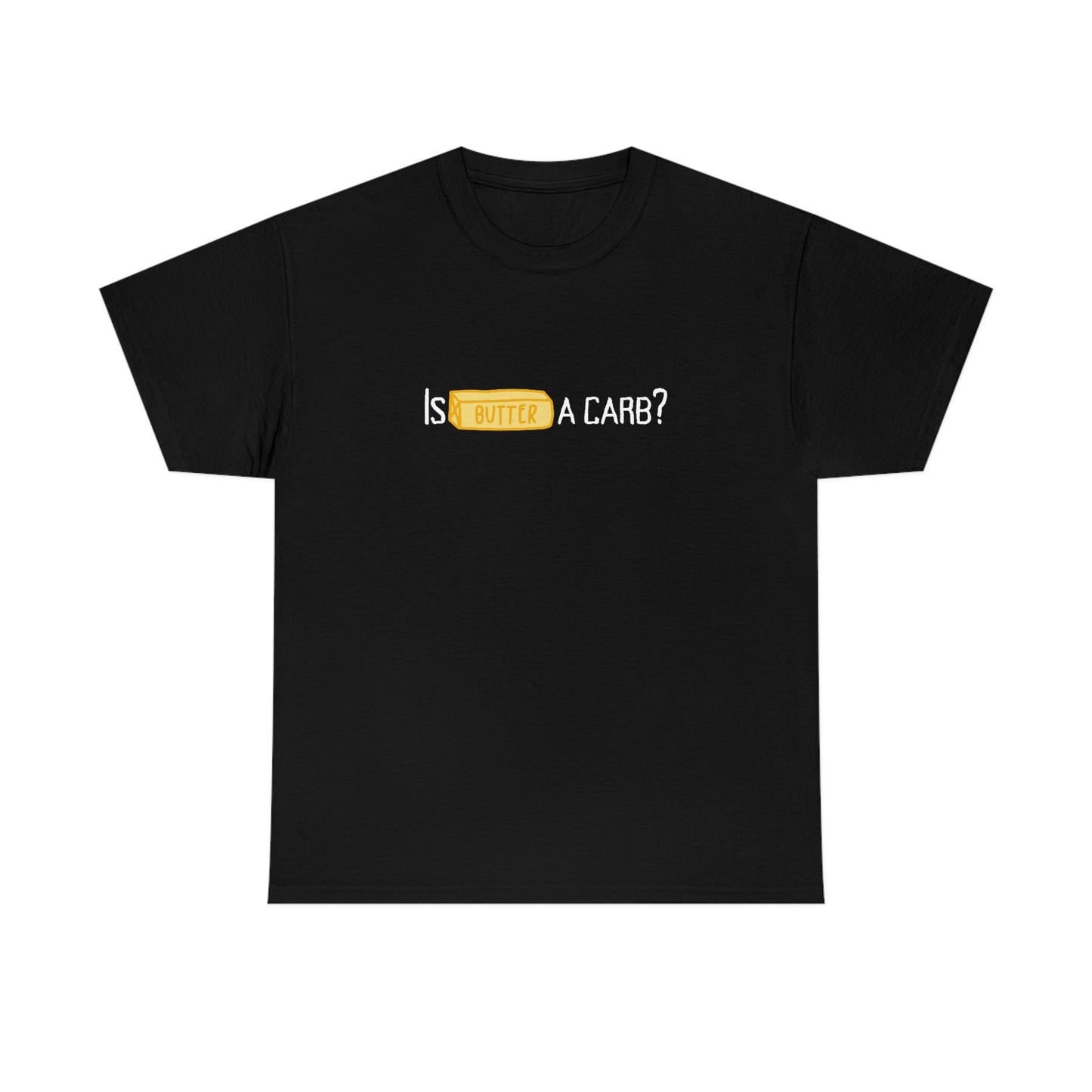 Is Butter A Carb?, Tee