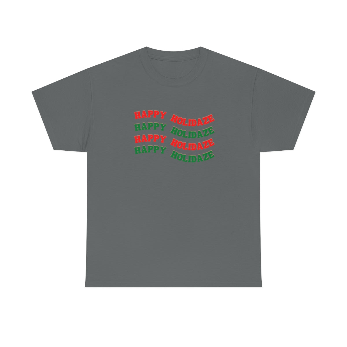 "Happy Holidaze", Tee