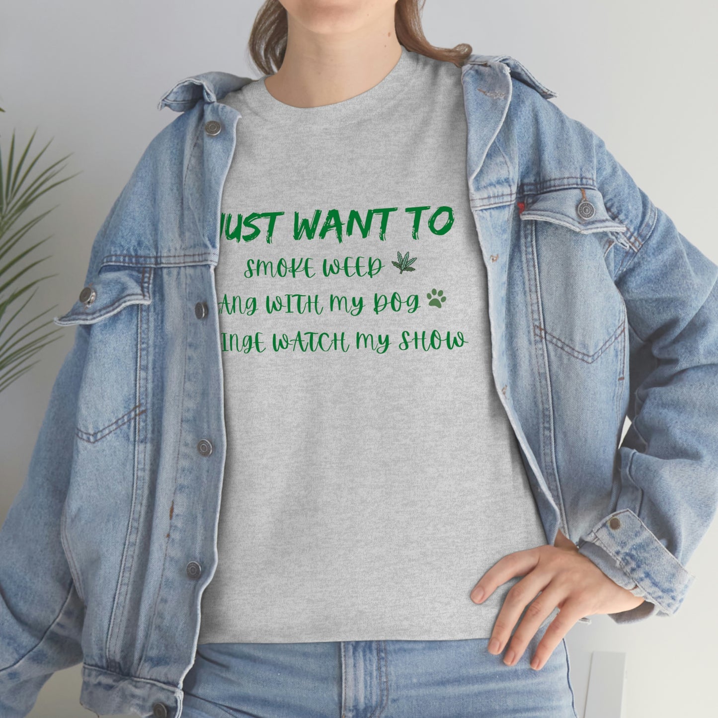 "Smoke Weed, Hang With Dog, and Binge Show" Tee