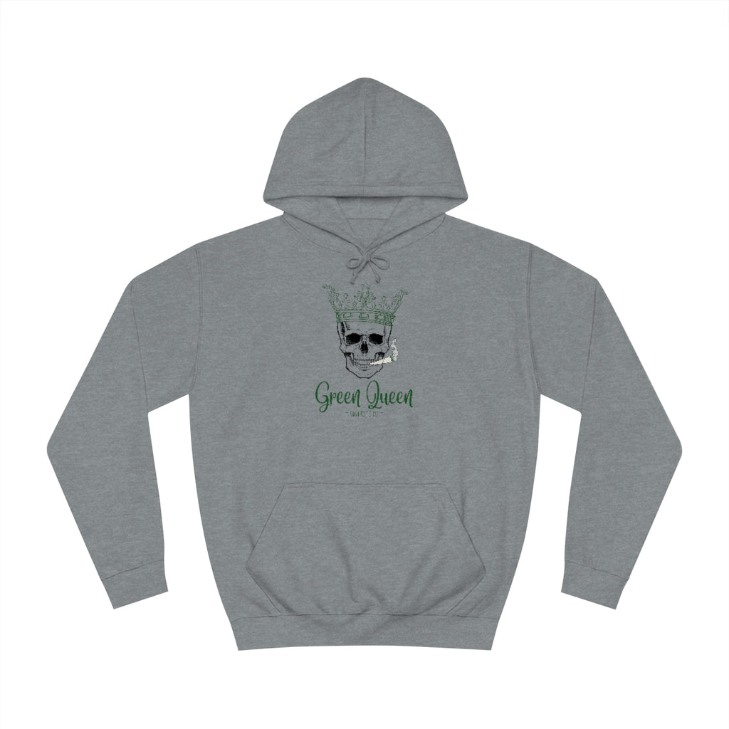 "Green Queen - High til' I die" Hoodie