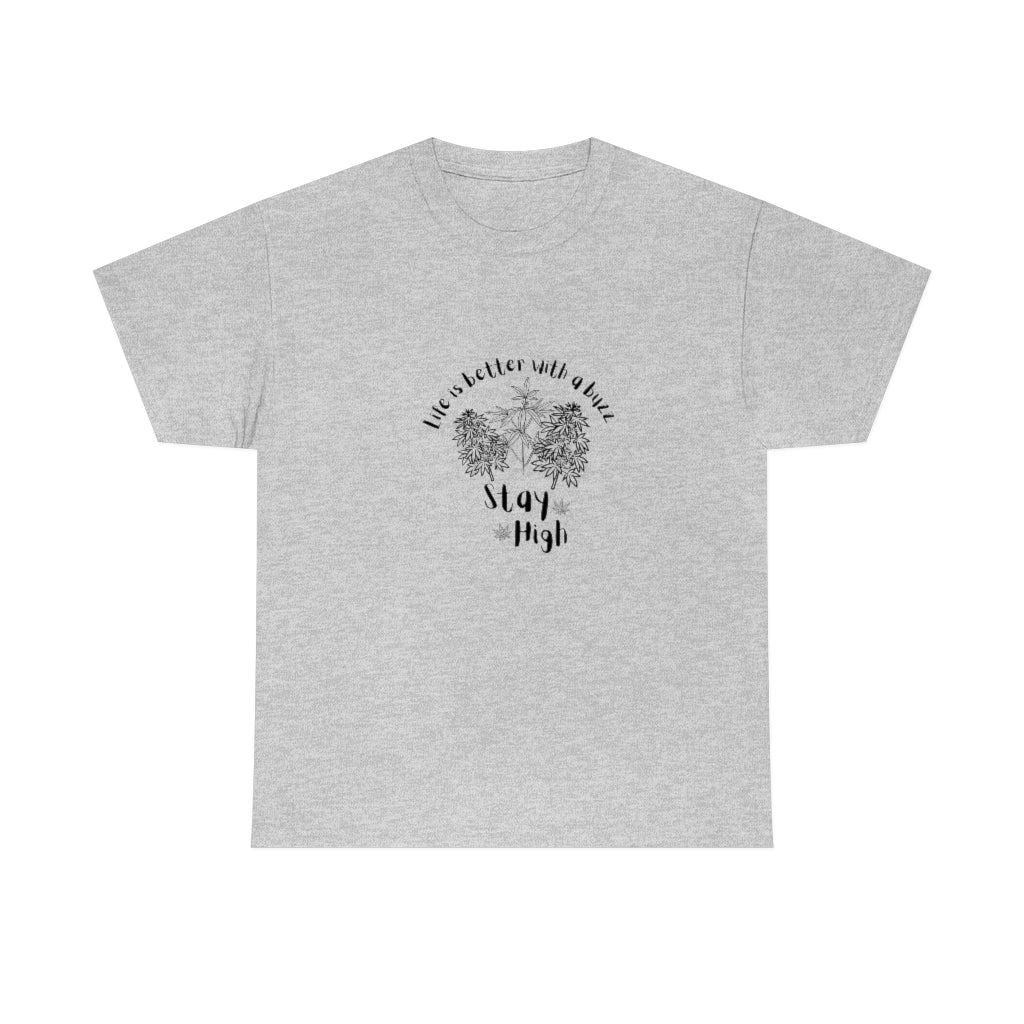 "Stay High" Cotton Tee