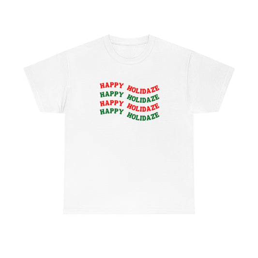 "Happy Holidaze", Tee