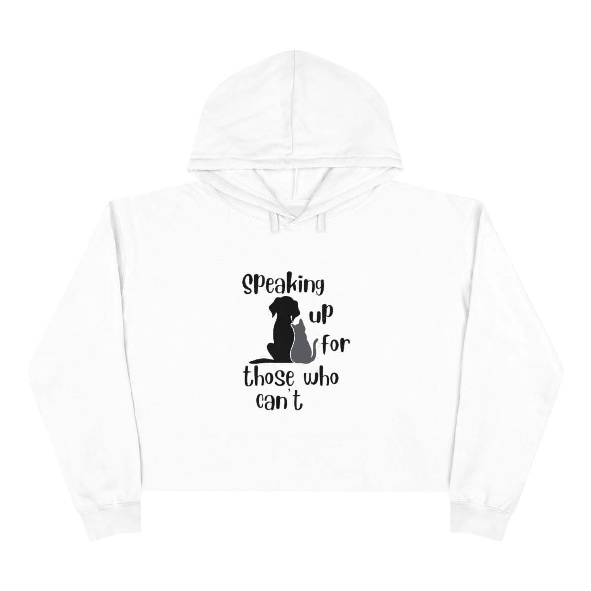 "Speaking up for those who can't" Crop Hoodie