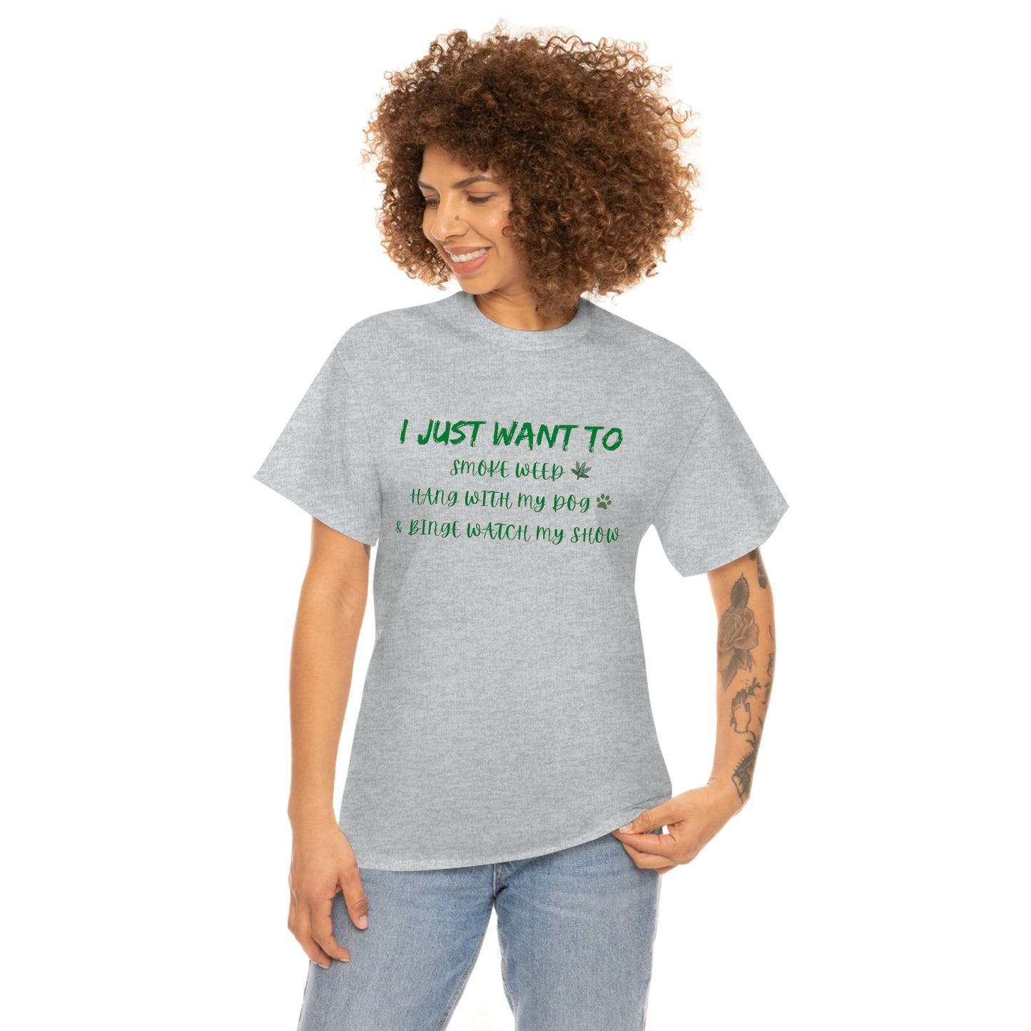 "Smoke Weed, Hang With Dog, and Binge Show" Tee