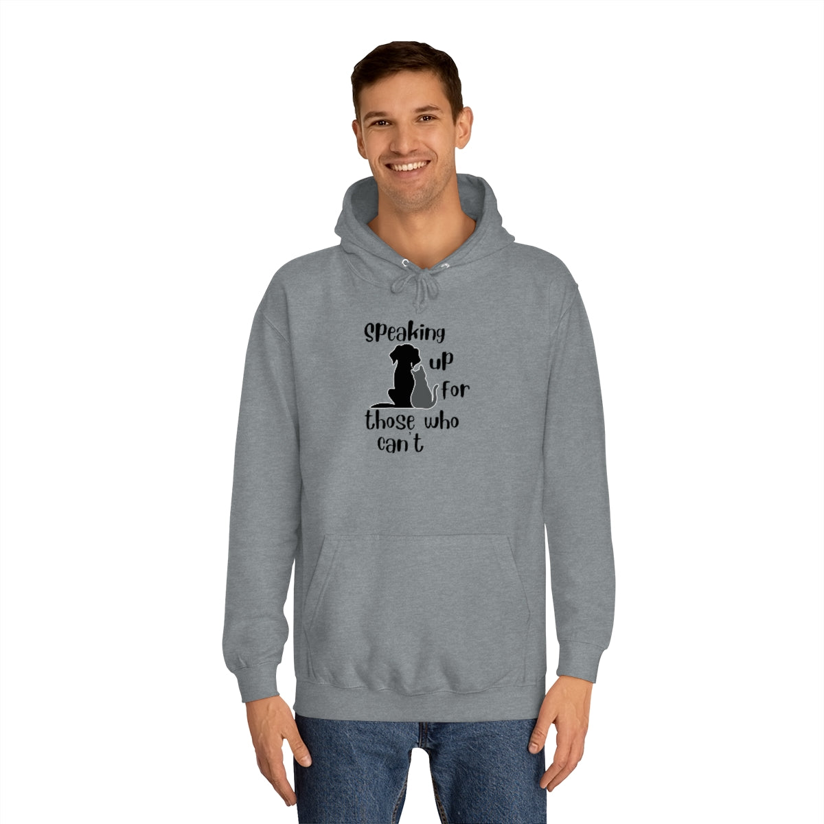 "Speaking up for those who can't" Hoodie