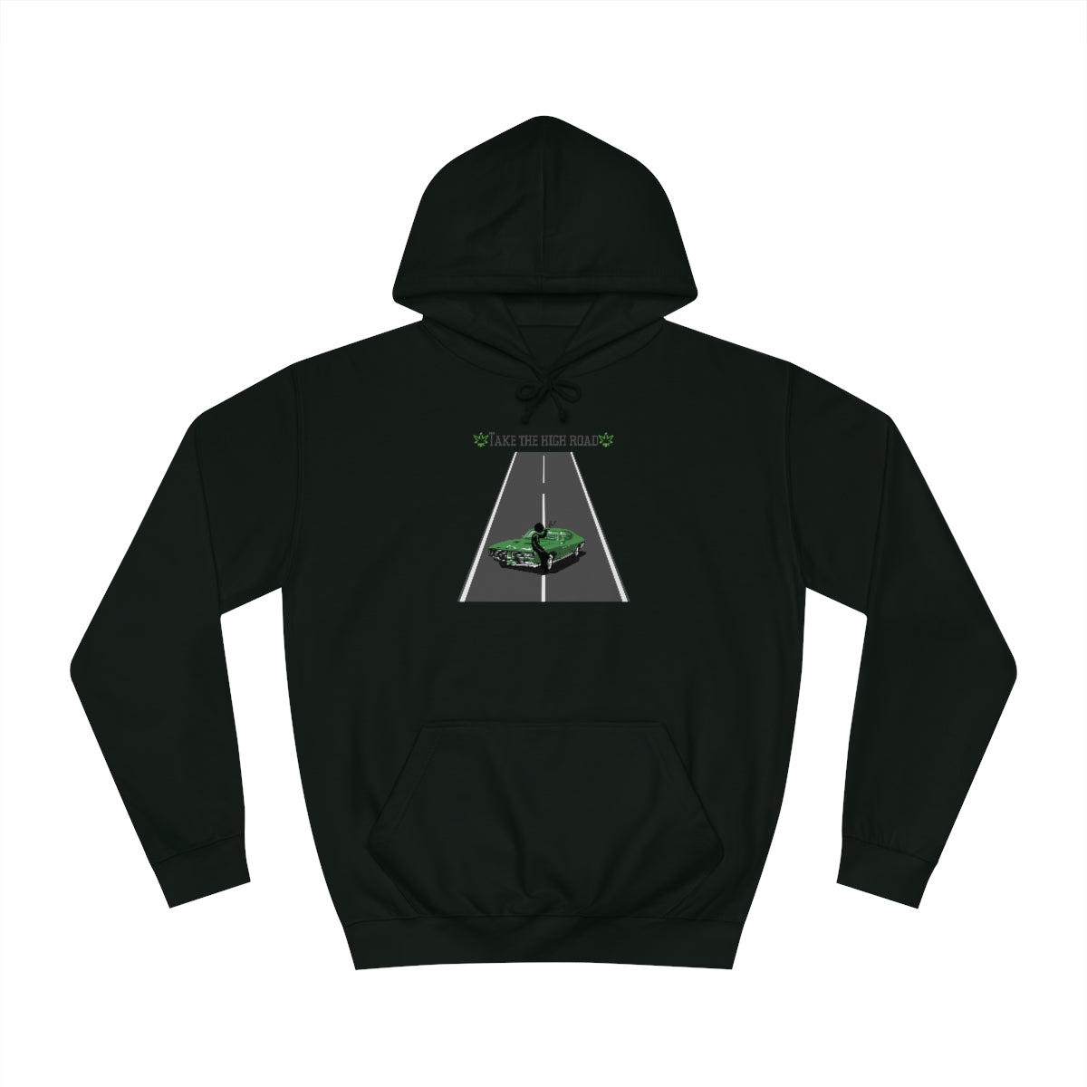 "Take the high road" Hoodie