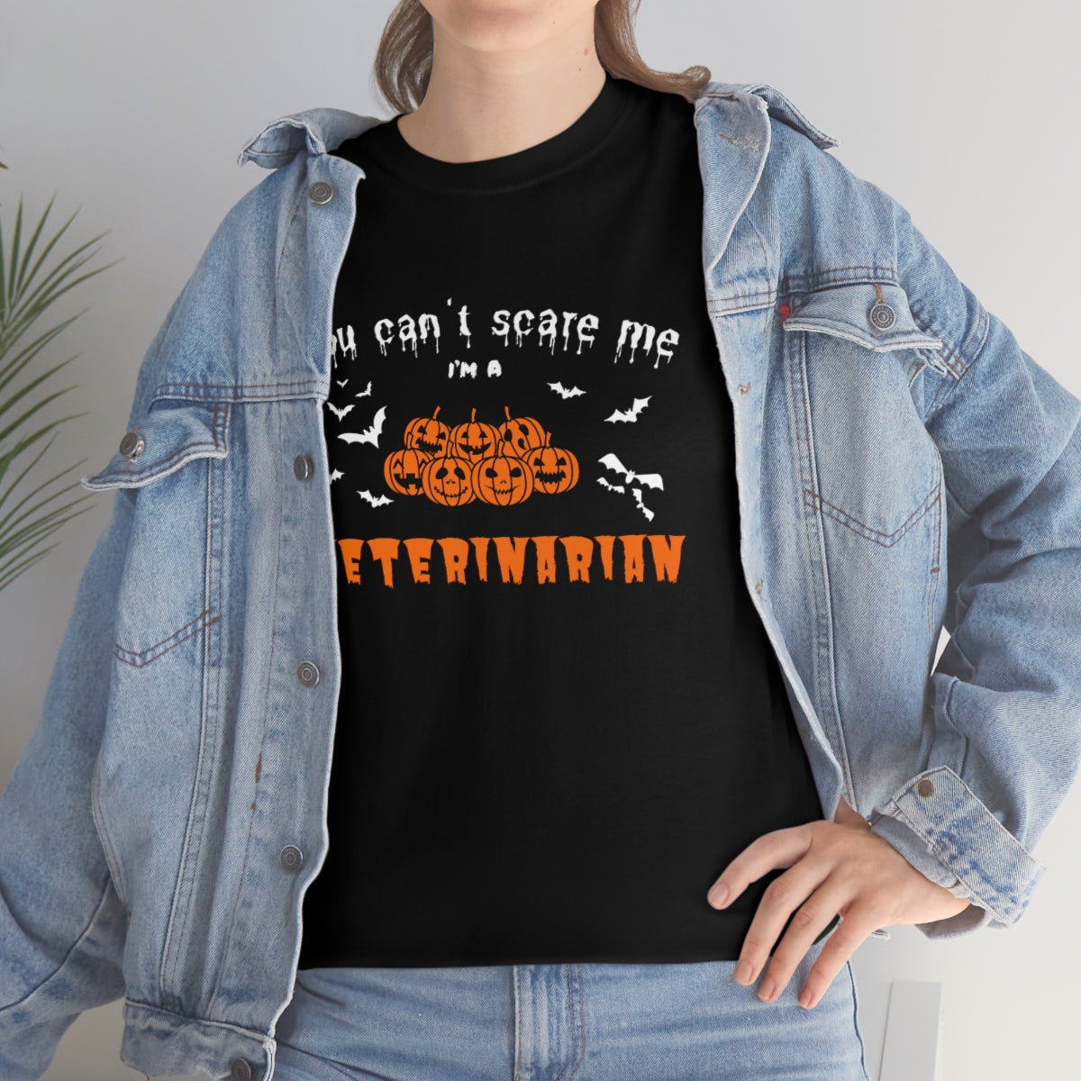 "You can't scare me, I'm a veterinarian" Tee