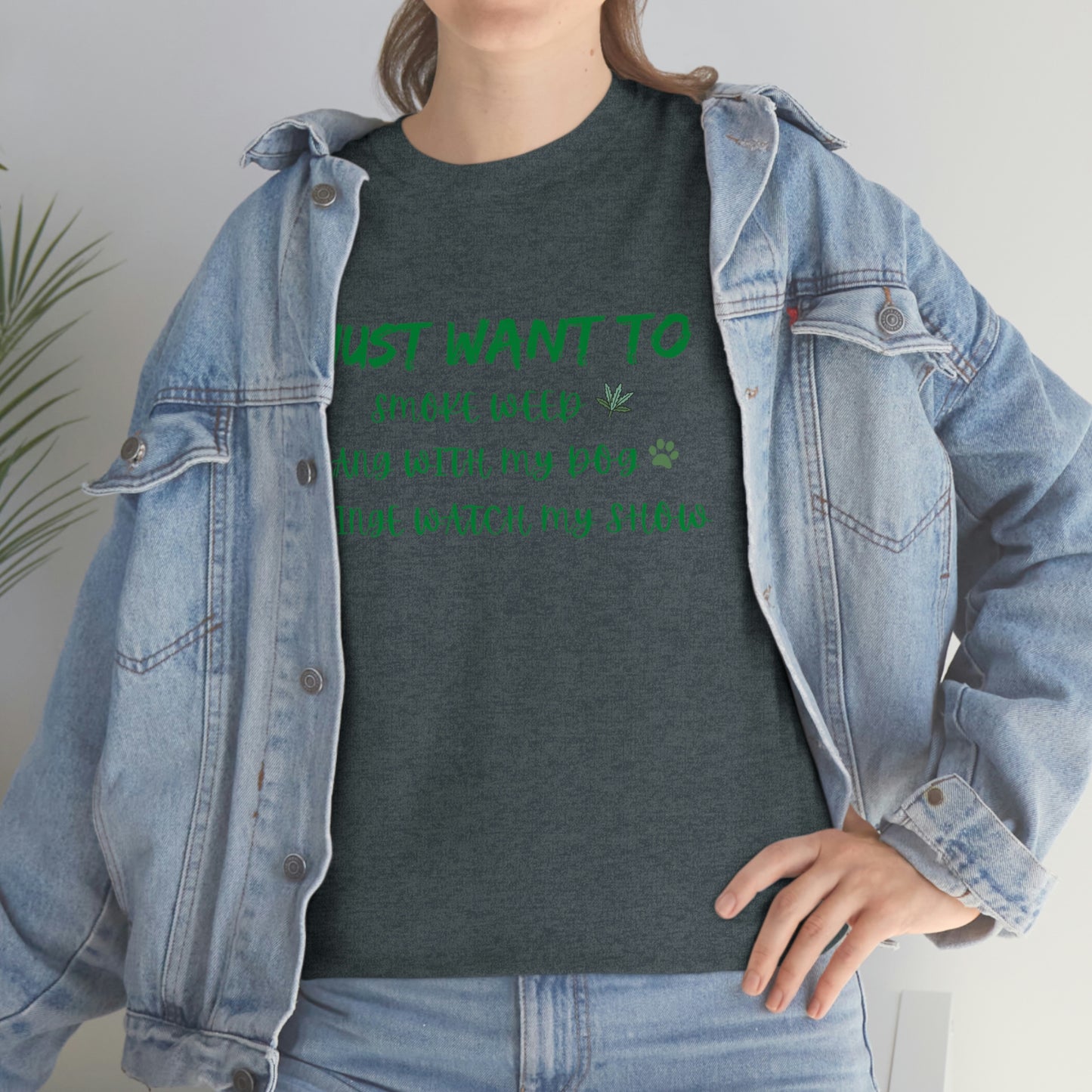 "Smoke Weed, Hang With Dog, and Binge Show" Tee