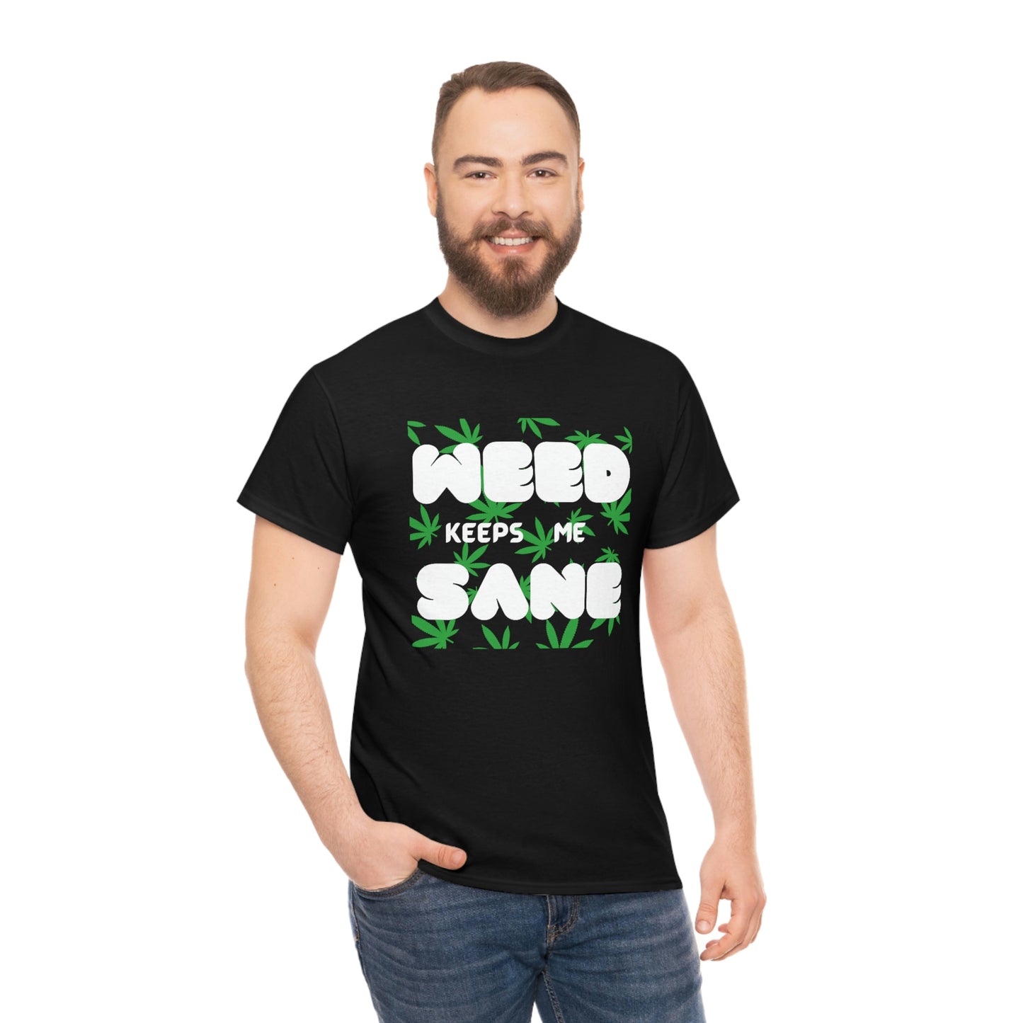 "Weed Keeps Me Sane", Tee