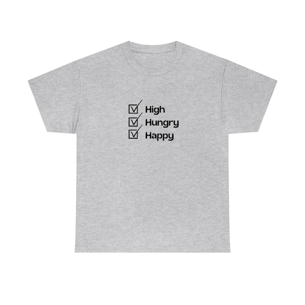 "High, Hungry, Happy" Tee