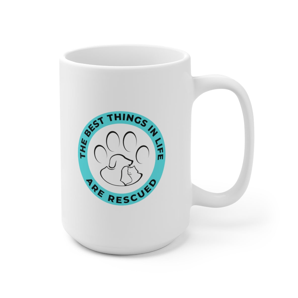 "The best things in life are rescued" Large Ceramic Mug