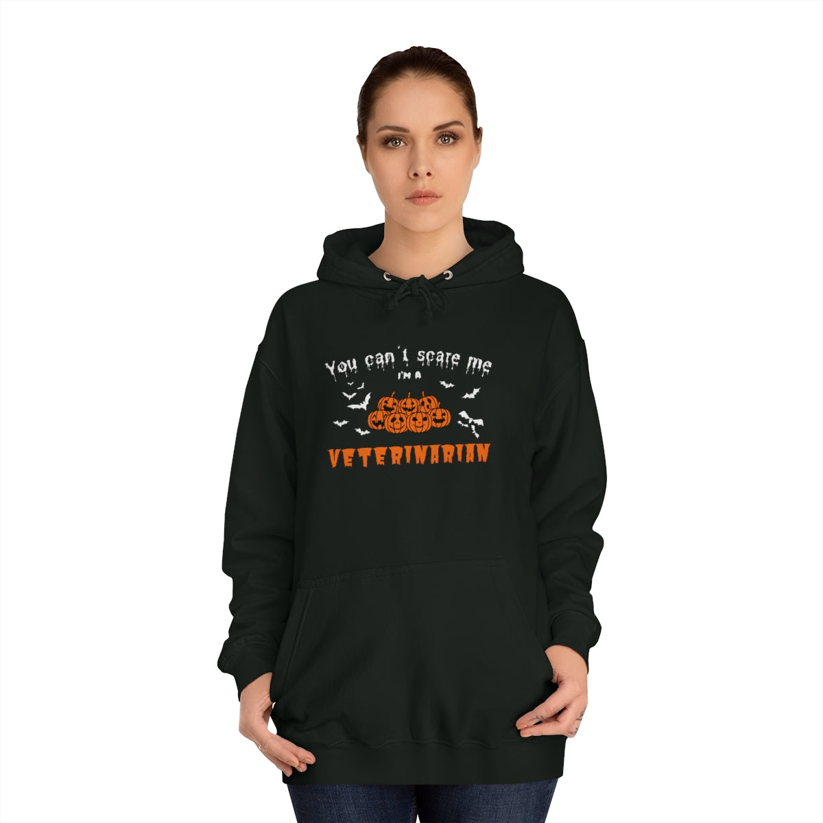 "You can't scare me, I'm a veterinarian" Hoodie